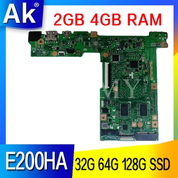 E200HA дънна Платка 2 GB 4 GB оперативна памет от 32 ГРАМА на 64 Г 128 Г SSD E200HA дънна платка За Asus E200H E200HA E200HAN E200HA дънна Платка на Лаптоп