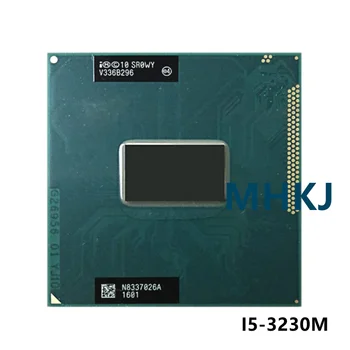 Intel Core i5-3230M i5 3230M SR0WY 2,6 Ghz Двуядрен четырехпоточный процесор на 3 М 35 W Socket G2 / rPGA988B