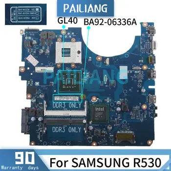 PAILIANG дънна Платка За лаптоп SAMSUNG R530 дънна Платка BA92-06336A BA41-01223A GL40 DDR3 tesed