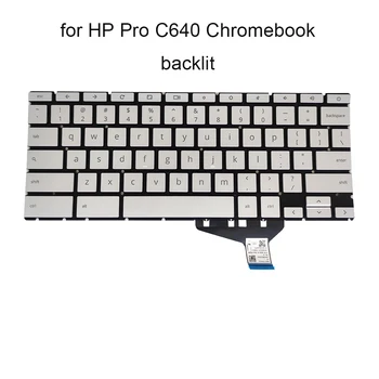 Нова английска клавиатура с подсветка за HP Pro C640 Chromebook, САЩ, QWERTY, подмяна на клавиатури за лаптопи, сребристи, M03661-001, HPM19M8