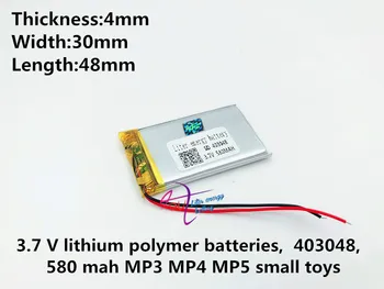 Полимерна литиево-йонна батерия 3,7 В, 403048, 580 ма може да се коригира на едро сертифициране на качеството CE FCC ROHS информационния лист за безопасност